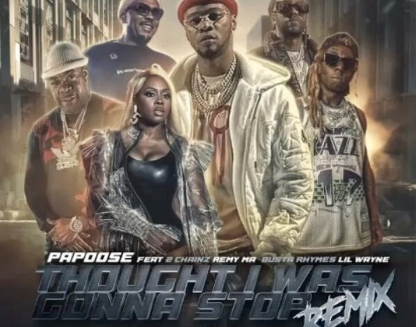 Papoose Croons &Quot;Thought I Was Gonna Stop (Remix) Featuring Lil Wayne, 2 Chainz, Busta Rhymes, &Amp; Remy Ma, Yours Truly, News, October 3, 2022