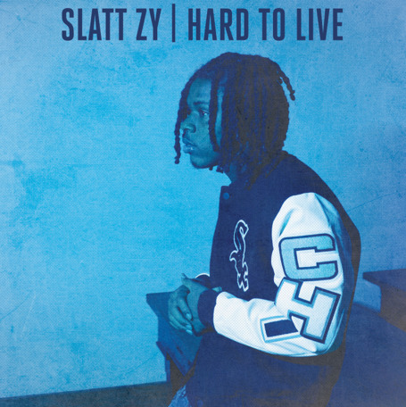 Slatt Zy Drops Intense New Single &Amp; Video “Hard To Live”, Yours Truly, News, January 29, 2023