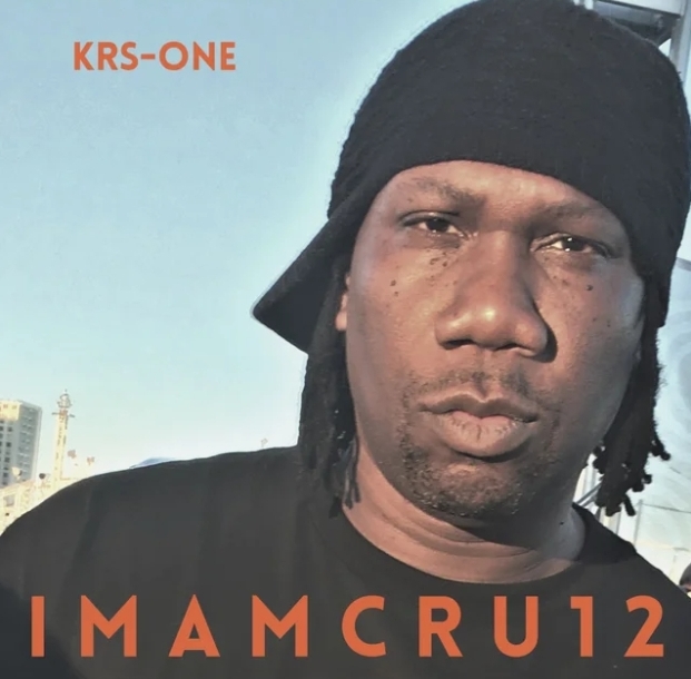 Krs-One &Quot;I M A M C R U 1 2&Quot; Album Review, Yours Truly, Reviews, October 4, 2022