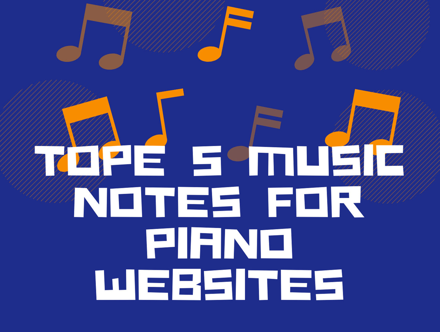 Best 5 Music Notes Websites For Piano Players, Yours Truly, Articles, February 27, 2024