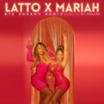 Latto Releases The Remix To ‘Big Energy’ , Featuring Mariah Carey, Yours Truly, News, December 3, 2023