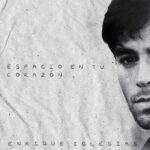 Enrique Iglesias Drops New Single, &Quot;Espacio En Tu Corazón&Quot;, Yours Truly, News, February 24, 2024