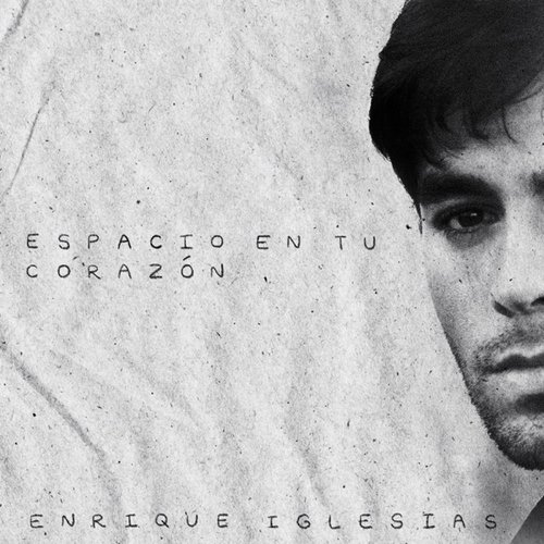 Enrique Iglesias Drops New Single, &Quot;Espacio En Tu Corazón&Quot;, Yours Truly, News, April 25, 2024
