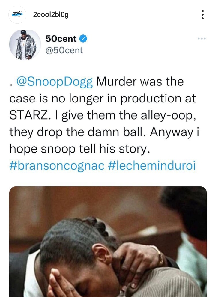 50 Cent Says Snoop Dogg ‘Murder Was The Case’ Series Is No Longer In Production At Starz, Yours Truly, News, December 2, 2023