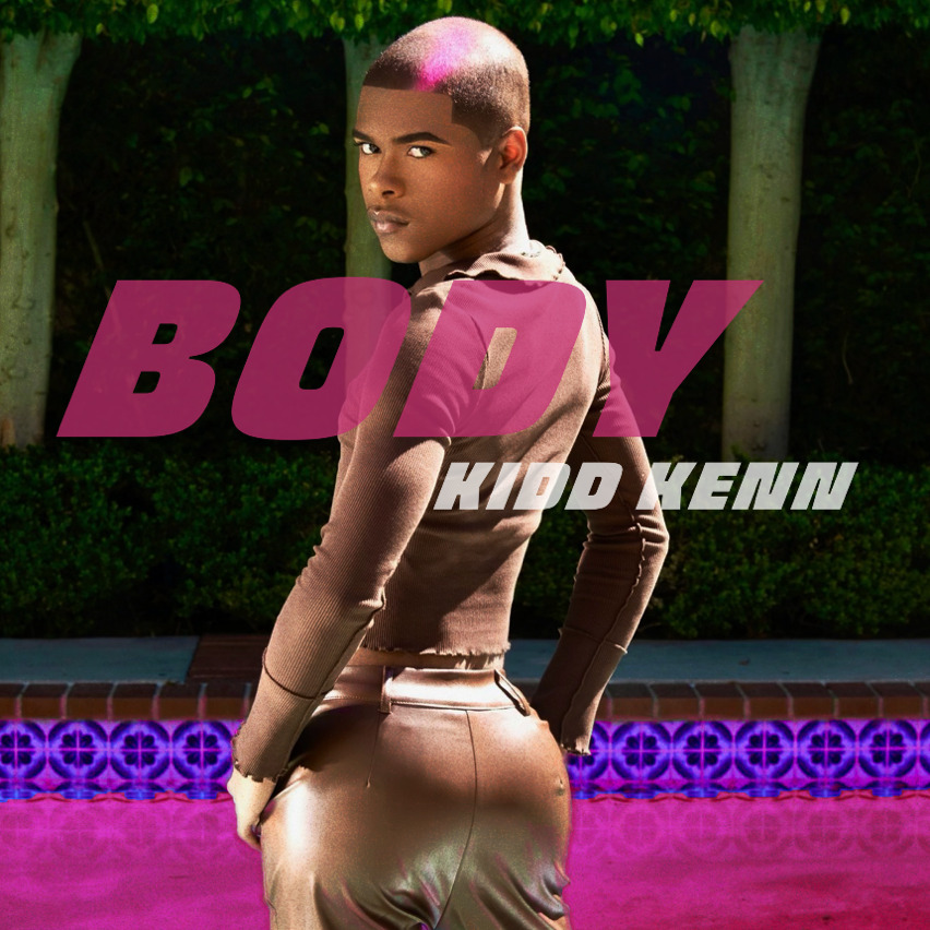Kidd Kenn Drops Brand New Single, “Body” From Forthcoming Ep, Yours Truly, News, March 2, 2024