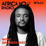 Apple Music 1 Welcomes Nigerian Tv Presenter And Media Personality Dadaboy Ehiz As New Host Of Africa Now Radio, Yours Truly, News, October 4, 2023