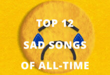 12 Saddest Songs Of All-Time, Yours Truly, Articles, April 26, 2024