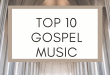 Top Gospel Songs In 2022, Yours Truly, Articles, September 26, 2023
