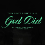 Dj Khaled Dropping New Album &Amp;Quot;God Did&Amp;Quot; Soon, Yours Truly, News, June 8, 2023