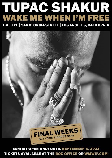 Tupac Exhibit Announces Final La Run &Amp; Summer Programming, Yours Truly, News, September 30, 2022