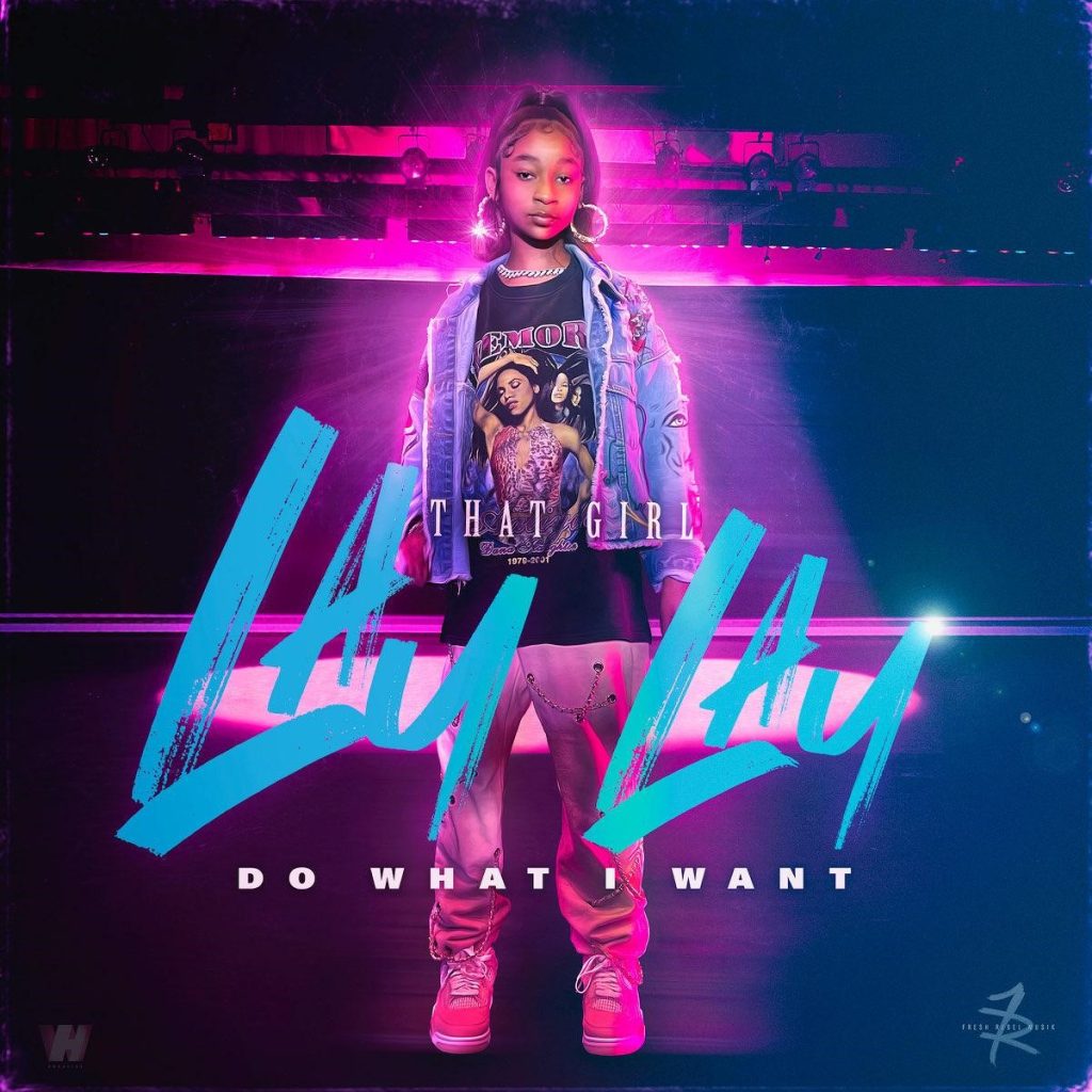 That Girl Lay Lay Drops Catchy New Single &Amp; Video &Quot;Do What I Want&Quot;, Yours Truly, News, October 4, 2022