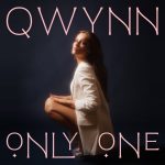 Singer/Songwriter Qwynn To Release New Single &Quot;Only One&Quot; On August 26Th, Yours Truly, News, February 24, 2024