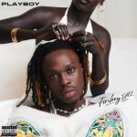 Fireboy Dml &Amp;Quot;Playboy&Amp;Quot; Album Review, Yours Truly, News, May 29, 2023