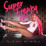 Nicki Minaj &Amp;Quot;Super Freaky Girl&Amp;Quot; Song Review, Yours Truly, News, September 24, 2023