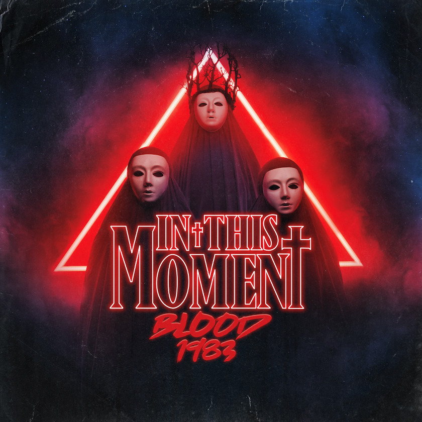 In This Moment To Release 'Blood 1983' Ep This Fall, Yours Truly, News, May 7, 2024