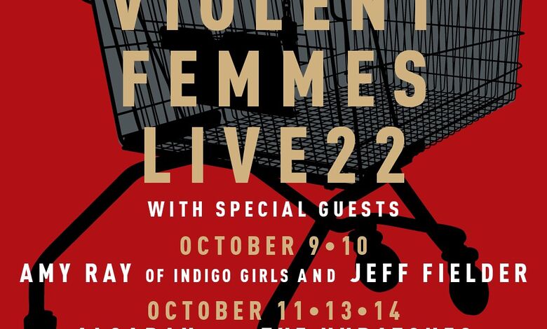 Violent Femmes Add New Support For Five-Night Nyc Run; Us Tour Dates Begin Next Month, Yours Truly, News, December 1, 2022