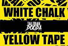 Rap Upstart Taleban Dooda Drops White Chalk &Amp; Yellow Tape, Yours Truly, News, April 28, 2024