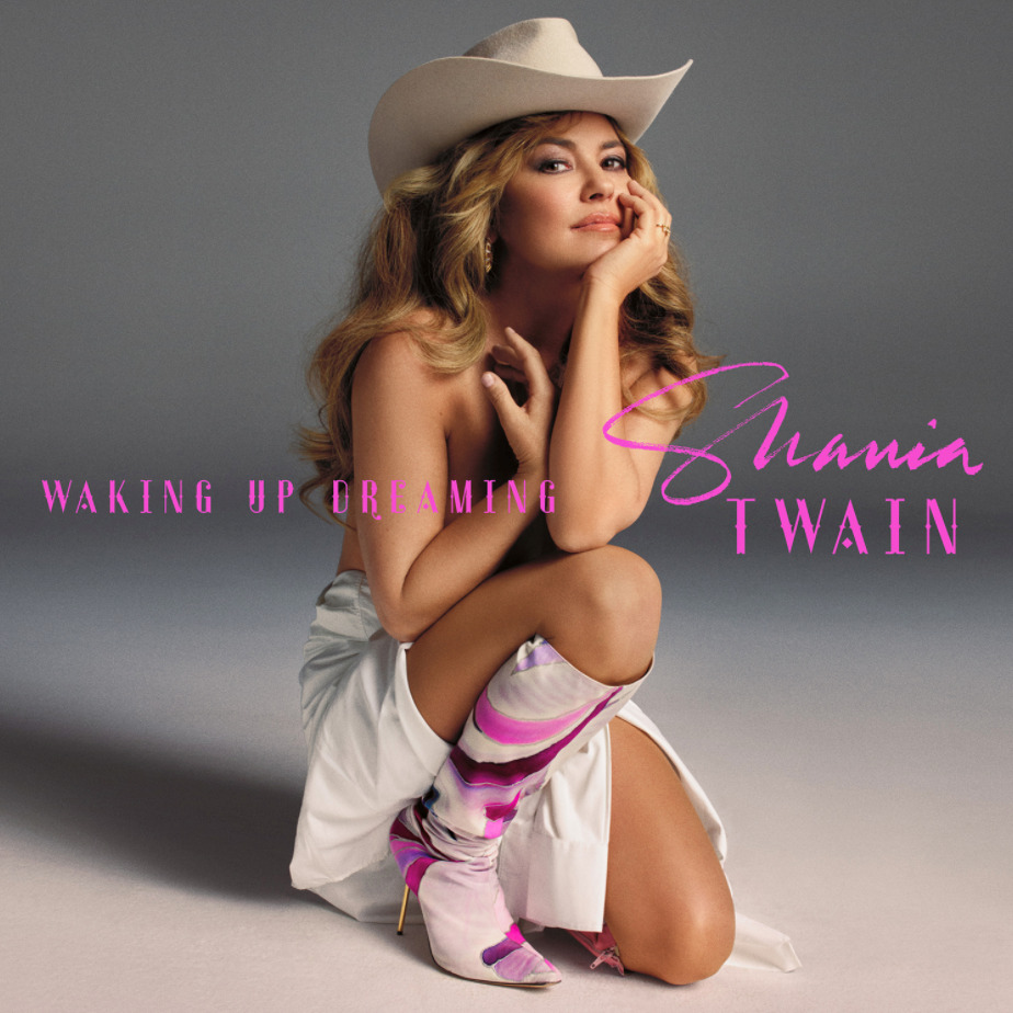 Shania Twain Debuts New Single &Quot;Waking Up Dreaming&Quot; On Republic Nashville, Yours Truly, News, October 3, 2023