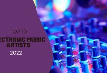 Top 10 Electronic Music Artists In 2022, Yours Truly, Articles, June 10, 2023