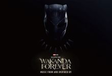 Here Is The Complete Tracklisting For &Quot;Black Panther: Wakanda Forever&Quot;, Yours Truly, News, May 29, 2023