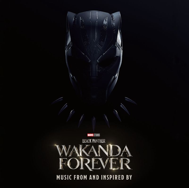 Black Panther: Wakanda Forever – Music From And Inspired By Soundtrack Out Now!, Yours Truly, News, March 25, 2023
