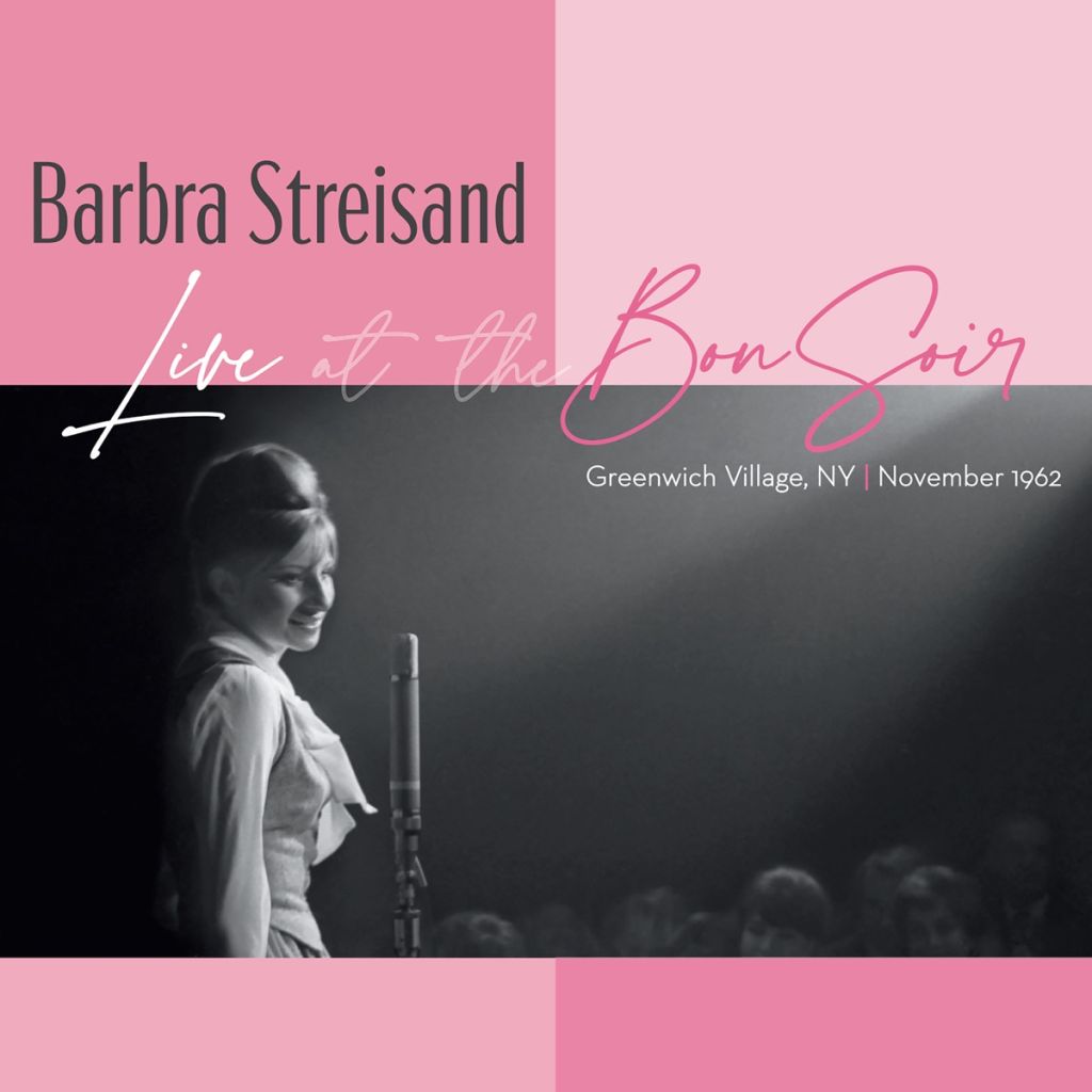 Barbra Streisand &Quot;Live At The Bon Soir&Quot; Album Review, Yours Truly, Reviews, December 10, 2022