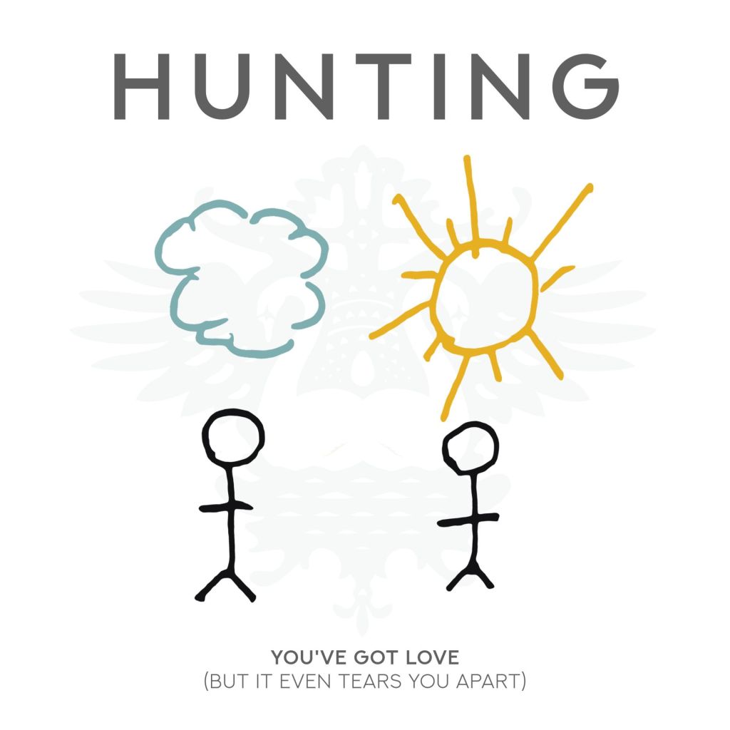 Hunting'S &Quot;You'Ve Got Love (But It Even Tears You Apart)&Quot; Lp Out Now, Yours Truly, News, April 2, 2023