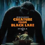 Synapse Films Releases Creature From Black Lake On Blu-Ray!, Yours Truly, News, February 27, 2024