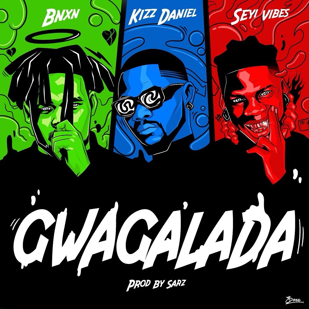 Bnxn, Kizz Daniel, Seyi Vibez On New Track &Quot;Gwagalada&Quot; Produced By Sarz, Yours Truly, News, June 7, 2023