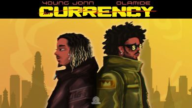Young Jonn And Olamide Join Forces On &Quot;Currency&Quot;, Yours Truly, Young Jonn, March 22, 2023