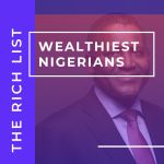 The Rich List : Wealthiest Nigerians Of 2023 So Far, Yours Truly, News, June 4, 2023