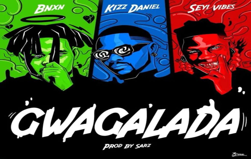 Bnxn (Buju), Seyi Vibez, &Amp; Kizz Daniel'S Track 'Gwagwalada' Makes Its Debut On The Music Charts, Yours Truly, News, November 30, 2023