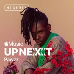 Nigeria'S Apple Music Up Next Program Reveals Pawzz As Featured Artist, Yours Truly, News, December 3, 2023