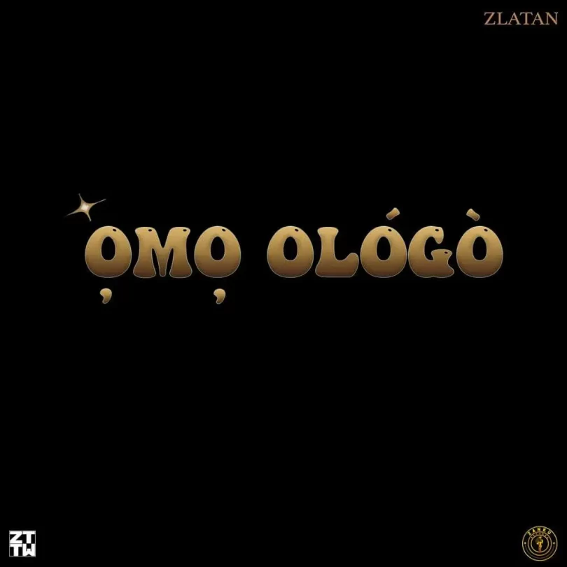 Zlatan – Omo Ologo, Yours Truly, News, March 20, 2023