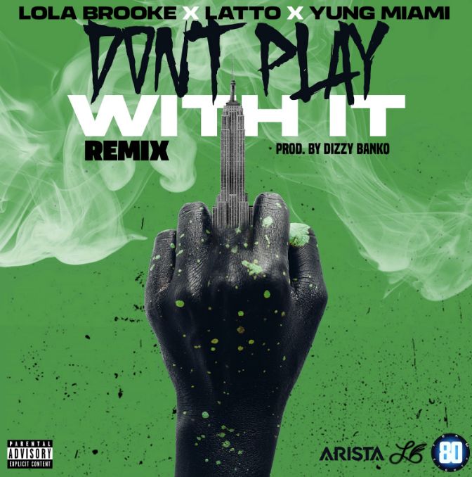 Lola Brooke Drops &Quot;Don'T Play With It&Quot; Remix With Latto &Amp; Yung Miami., Yours Truly, News, March 3, 2024