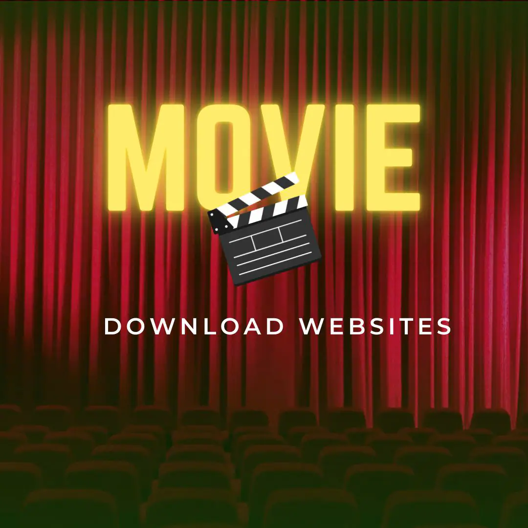 Best 15 Free Movies Download Sites, Yours Truly, Tips, June 5, 2023