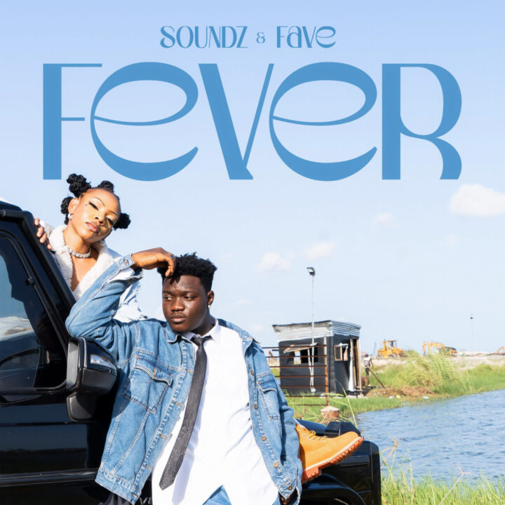 Soundz &Amp; Fave Join Forces On New Song 'Fever', Yours Truly, News, June 5, 2023