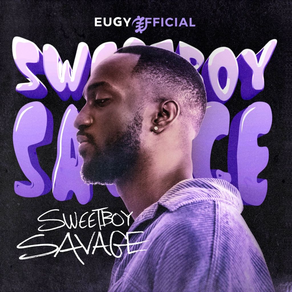 Eugy &Quot;Sweetboy Savage&Quot; Ep Review, Yours Truly, Reviews, June 5, 2023