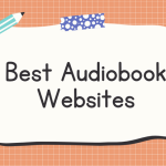 Best 16 Free Audiobooks Download Sites, Yours Truly, Articles, March 2, 2024