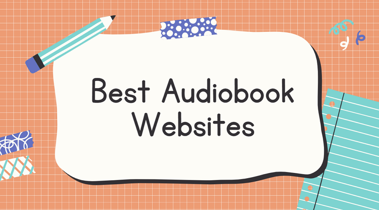 Best 16 Free Audiobooks Download Sites, Yours Truly, Tips, June 5, 2023