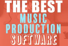 Best 11 Music Production Softwares, Yours Truly, Tips, November 28, 2023