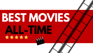 Best 10 Movies Of All Time, Yours Truly, Movies, September 23, 2023