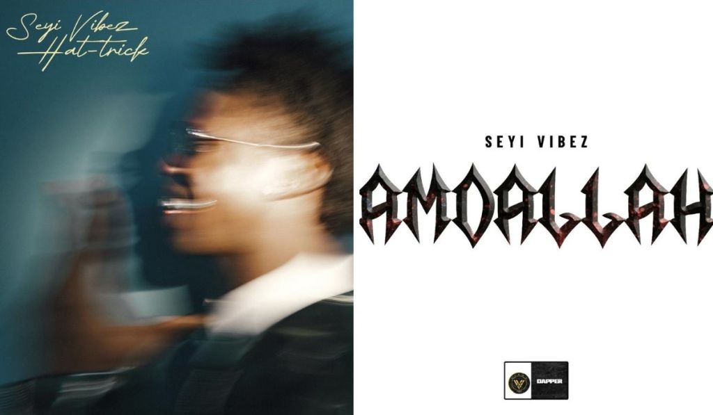 Seyi Vibez Returns With &Quot;Hat-Trick&Quot; &Amp; &Quot;Amdallah&Quot;, Yours Truly, News, September 23, 2023