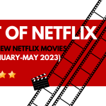 20 Best New Netflix Movies (January-May 2023), Yours Truly, Top Stories, October 3, 2023