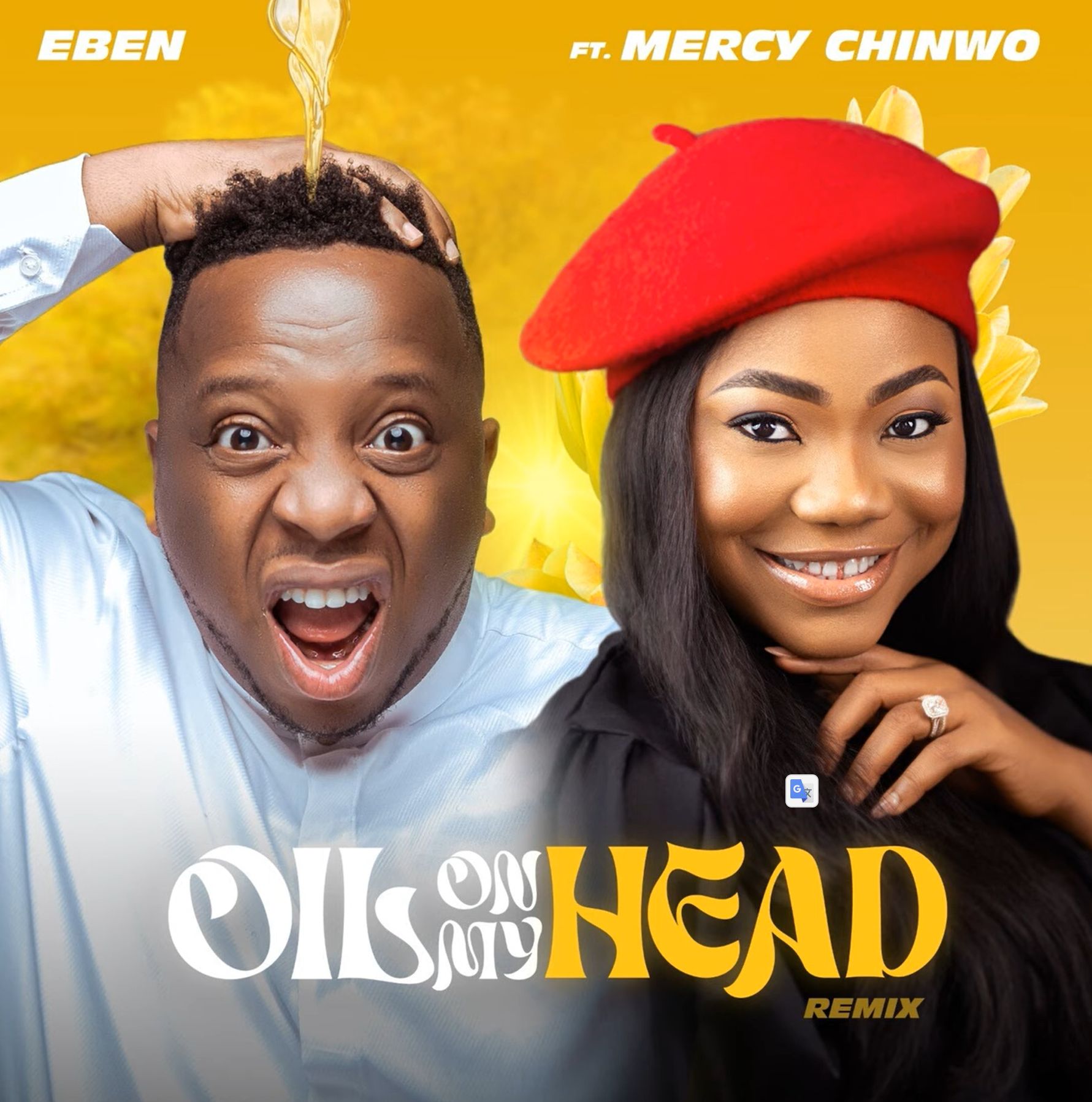 Eben'S New Release: Oil On My Head (Remix) Feat. Mercy Chinwo, Yours Truly, News, May 11, 2024