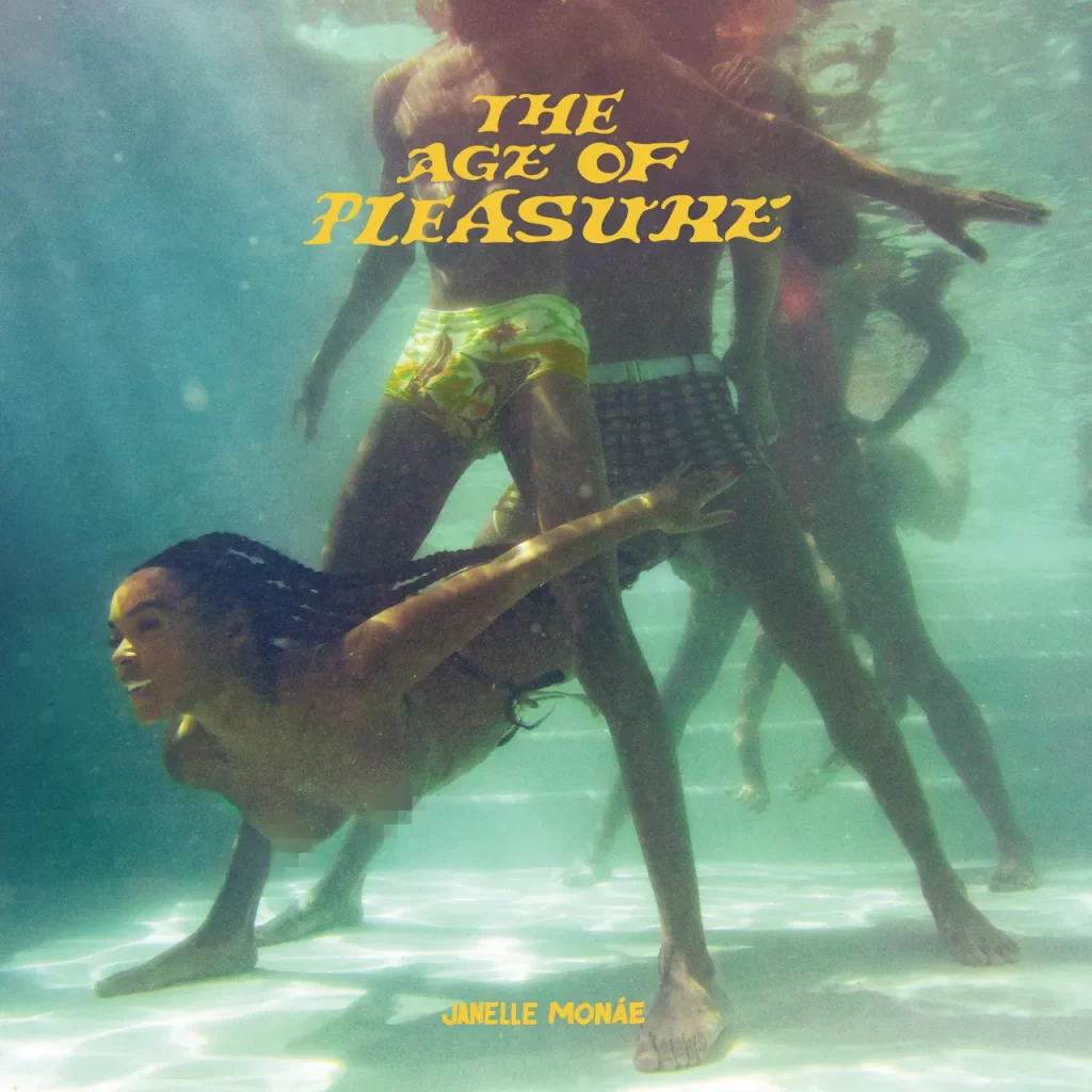 Janelle Monáe &Quot;The Age Of Pleasure&Quot; Album Review, Yours Truly, Reviews, September 23, 2023