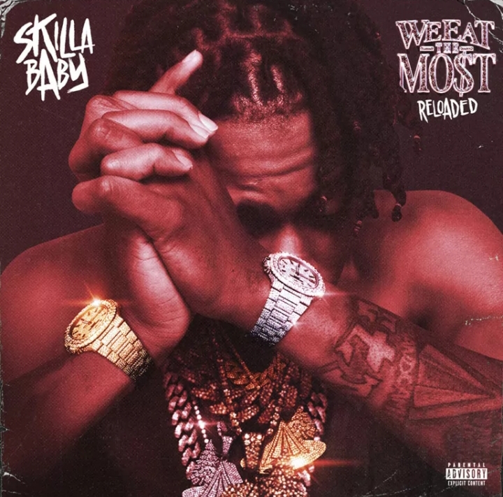 Skilla Baby &Quot;We Eat The Most&Quot; (Reloaded) Album Review, Yours Truly, Reviews, May 13, 2024