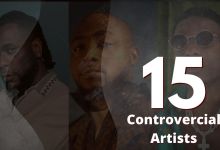 15 Most Controversial Nigerian Music Artists, Yours Truly, Articles, May 1, 2024