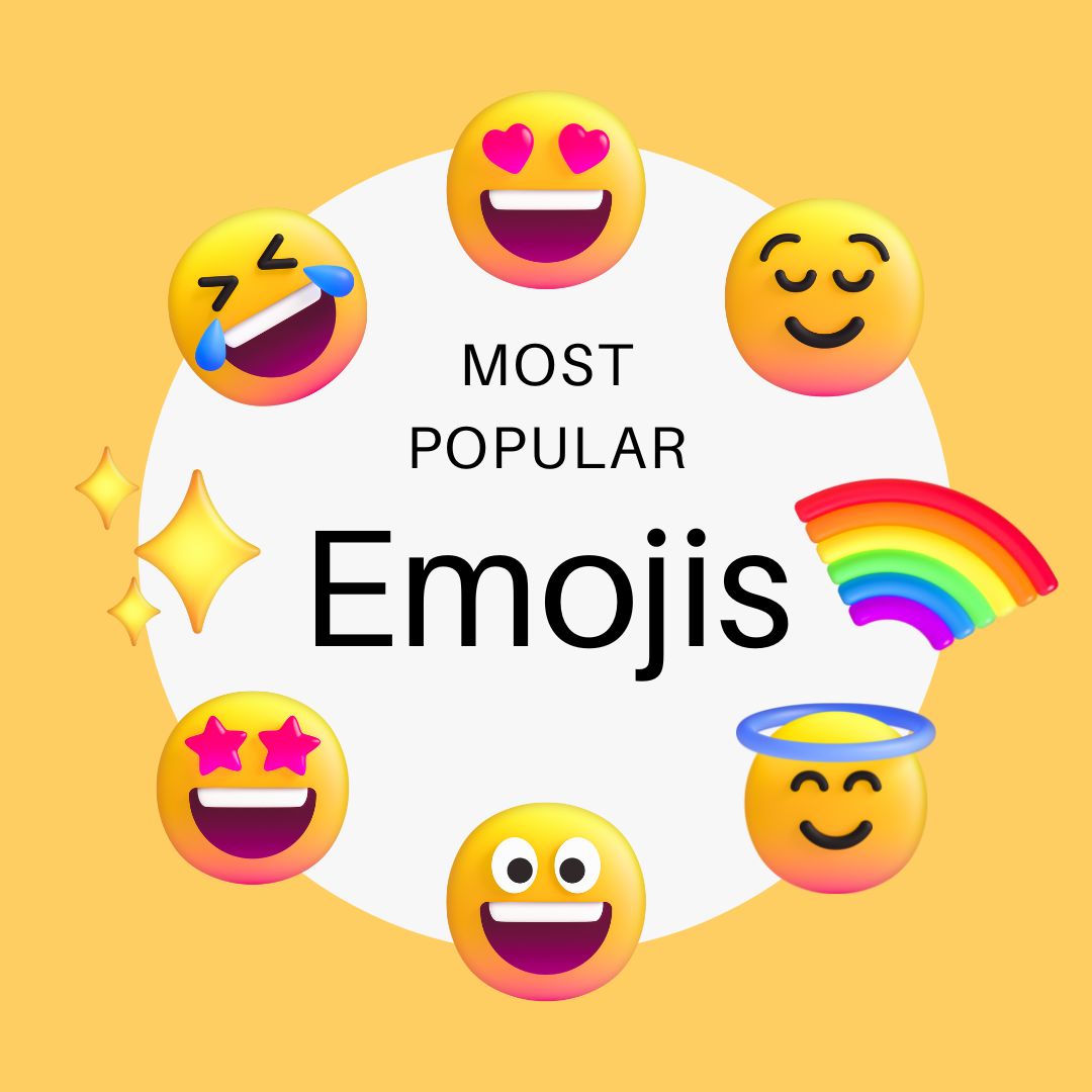 12 Most Popular Emojis, Yours Truly, Articles, May 4, 2024