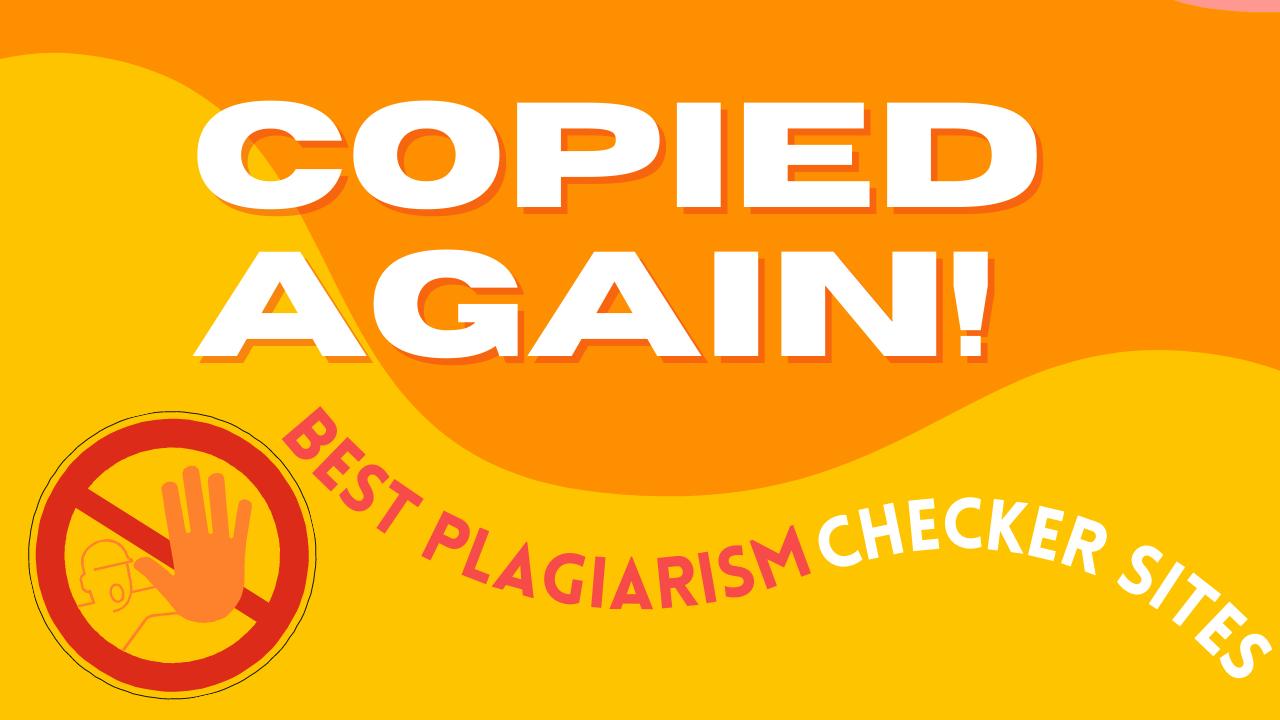 Best 15 Plagiarism Checker Sites, Yours Truly, Articles, May 4, 2024